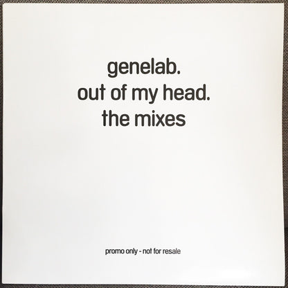 Genelab : Out Of My Head (The Mixes) (2x12", Promo)