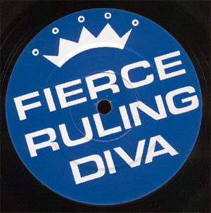 Fierce Ruling Diva : You Gotta Believe (12")