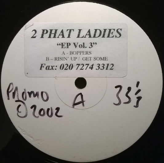 2 Phat Ladies : EP Vol. 3 (12", EP, W/Lbl)