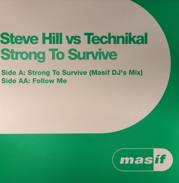 Steve Hill Vs Technikal : Strong To Survive (12")