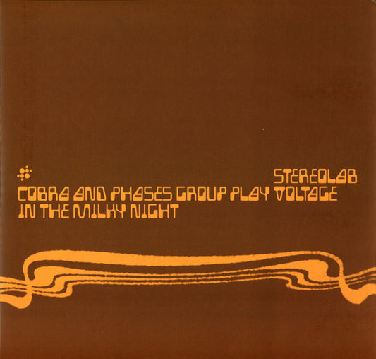 Stereolab : Cobra And Phases Group Play Voltage In The Milky Night (2xLP, Album, RE, Gat)