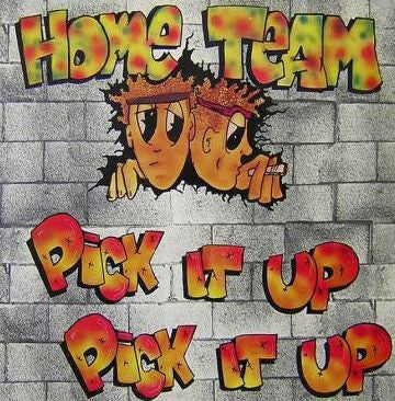 Home Team : Pick It Up (12")