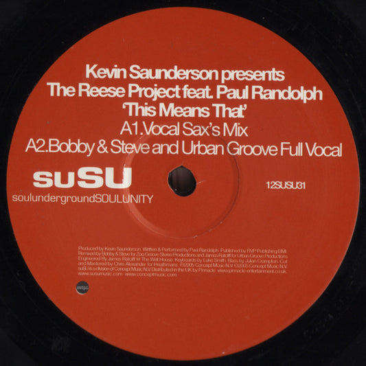 Kevin Saunderson Presents The Reese Project Feat. Paul Randolph : This Means That (12")