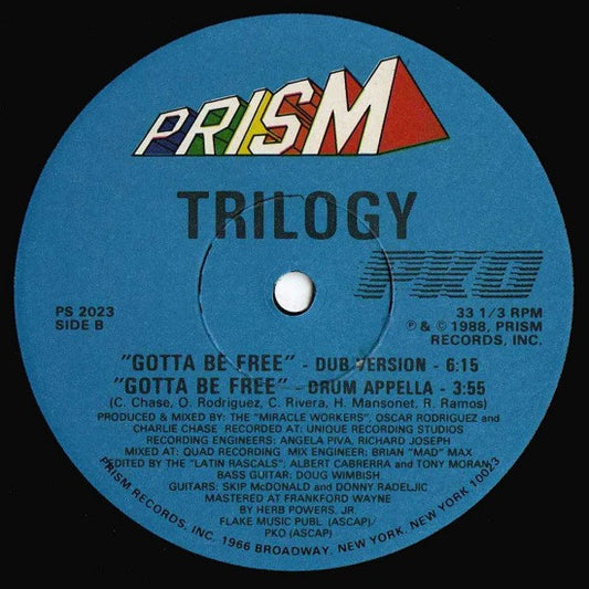 Trilogy : Gotta Be Free (12")