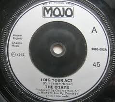 The O'Jays : I Dig Your Act / I'll Be Sweeter Tomorrow (7", Single, RE, Sol)