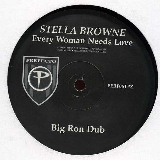 Stella Browne : Every Woman Needs Love (Big Ron Dub) (12", S/Sided, Promo)