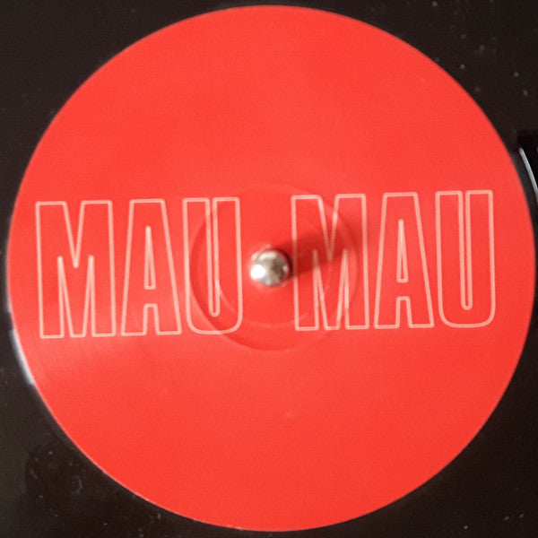Mau-Mau : Lay Me Down (12")
