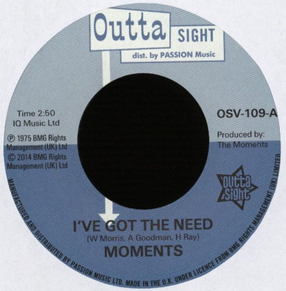 Moments* : I've Got The Need (7", Ltd)
