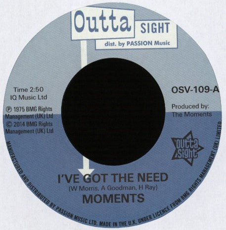 Moments* : I've Got The Need (7", Ltd)