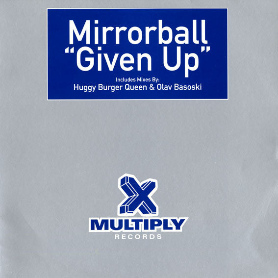 Mirrorball : Given Up (12")