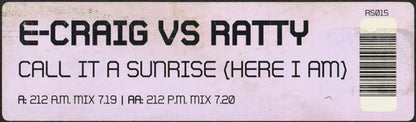 E-Craig Vs Ratty : Call It A Sunrise (Here I Am) (12")