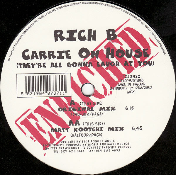 Rich B : Carrie On House (They're All Gonna Laugh At You) (12")