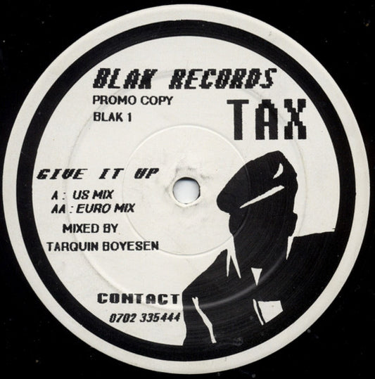 Tax : Give It Up (12", Promo)