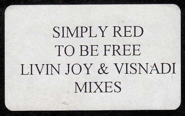 Simply Red : To Be Free (Livin Joy & Visnadi Mixes) (12", W/Lbl)