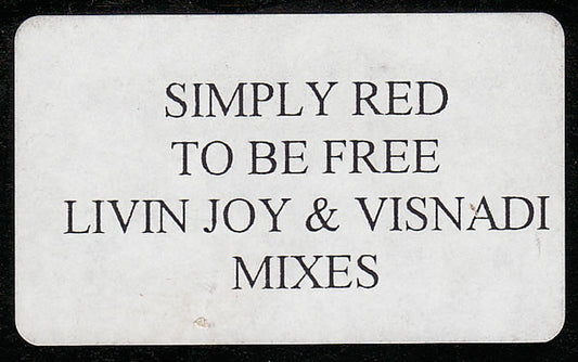 Simply Red : To Be Free (Livin Joy & Visnadi Mixes) (12", W/Lbl)