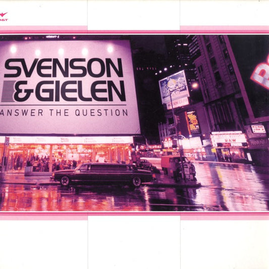 Svenson & Gielen : Answer The Question (12")