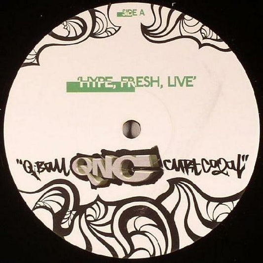QNC* : Hype, Fresh, Live (12")