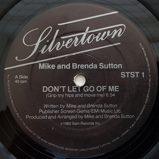 Mike & Brenda Sutton : Don't Let Go Of Me (Grip My Hips And Move Me) (12")