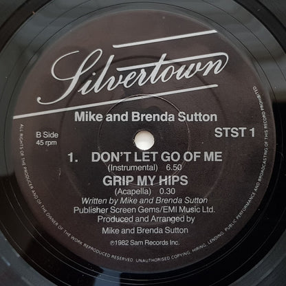 Mike & Brenda Sutton : Don't Let Go Of Me (Grip My Hips And Move Me) (12")