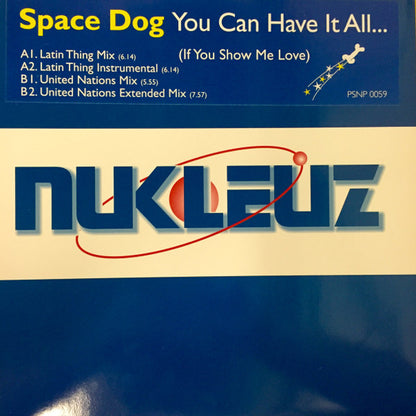 Space Dog : You Can Have It All (If You Show Me Love) (12")