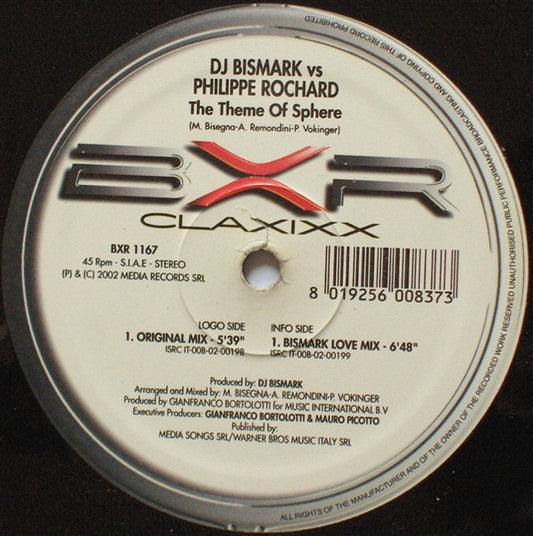 DJ Bismark* vs. Philippe Rochard : The Theme Of Sphere (12")