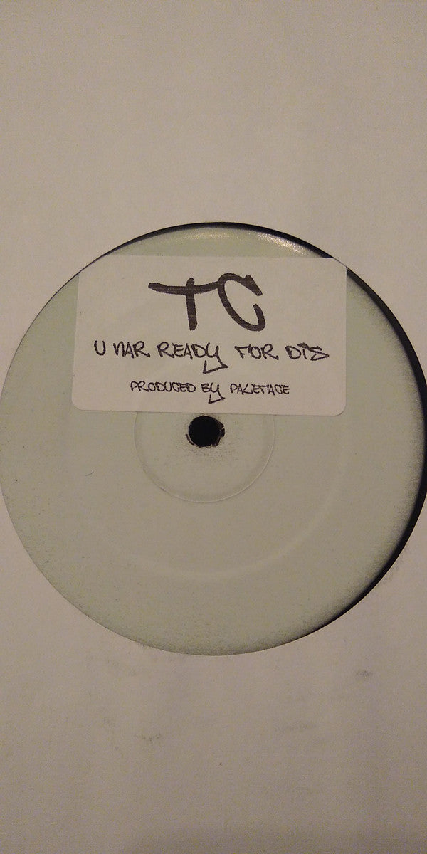 DJ Paleface & MC TC : U Nar Ready For Dis (12", W/Lbl, Sti)
