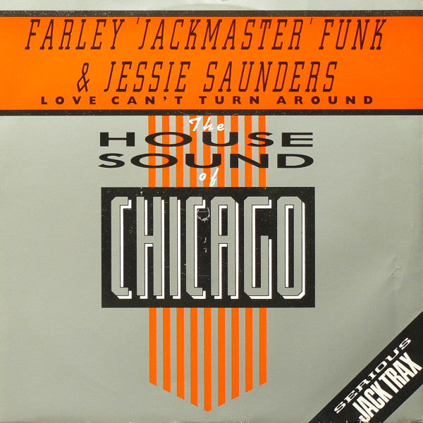 Farley "Jackmaster" Funk & Jesse Saunders : Love Can't Turn Around (12")
