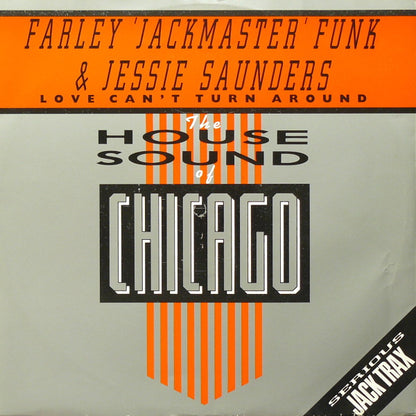 Farley "Jackmaster" Funk & Jesse Saunders : Love Can't Turn Around (12")