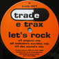 E Trax* : Let's Rock (12")