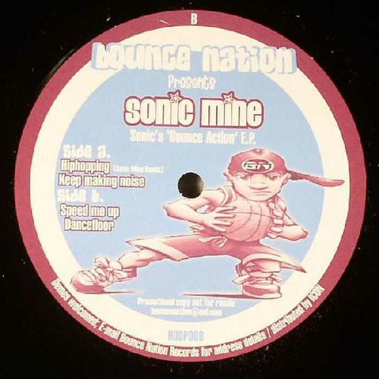 Sonic Mine : Sonic's 'Bounce Action' E.P. (12", Promo)