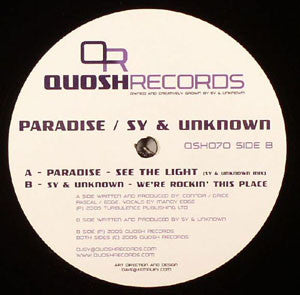 Paradise (3) / Sy & Unknown : See The Light (Sy & Unknown Mix) / We're Rockin' This Place (12")