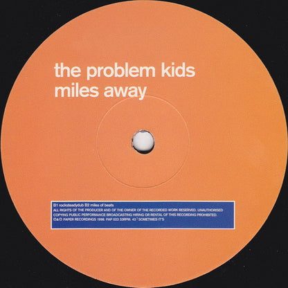 The Problem Kids* : Miles Away (12")