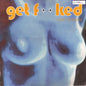 Get F**ked* : Wet Dreams (2x12", Album)