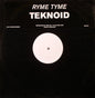 Ryme Tyme : Teknoid (12", W/Lbl)