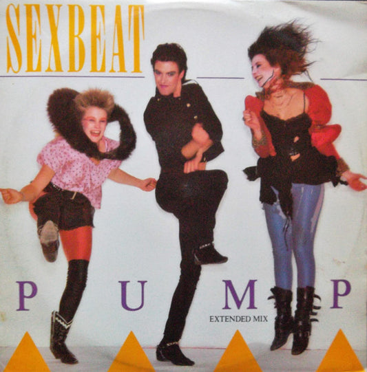 Sexbeat : Pump (12")