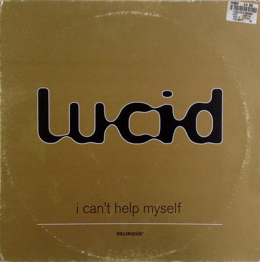 Lucid (45) : I Can't Help Myself (12")