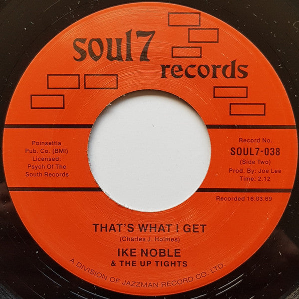 The Up Tights / Ike Noble & The Up Tights : That's The Sound Of My Heart / That's What I Get (7")