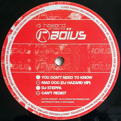 You Don't Need To Know / DJ Steppa : Mad Dog (DJ Hazard VIP) / Can't Resist (12")