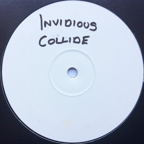 Invidious (2) : Collide (12", S/Sided, Ltd, W/Lbl)