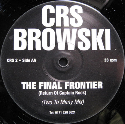 CRS Browski : The Final Frontier (Return Of Captain Rock) (12")