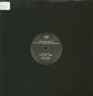 Flip & Fill : Pacific Sun / Six Days (Styles + Breeze Remixes) (12")