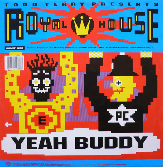 Todd Terry Presents Royal House : Yeah Buddy / The Chase (12")