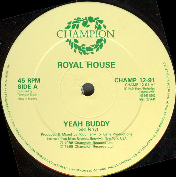 Todd Terry Presents Royal House : Yeah Buddy / The Chase (12")