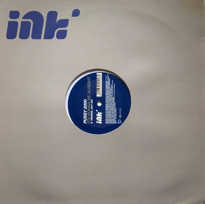 Pussy 2000 : Its Gonna Be Alright (12")