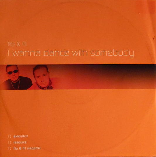 Flip & Fill : I Wanna Dance With Somebody (12", Single)