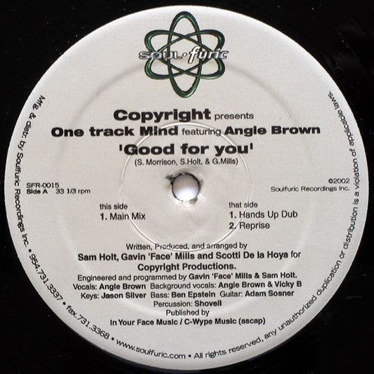 Copyright Presents One Track Mind* Featuring Angie Brown : Good For You (12")
