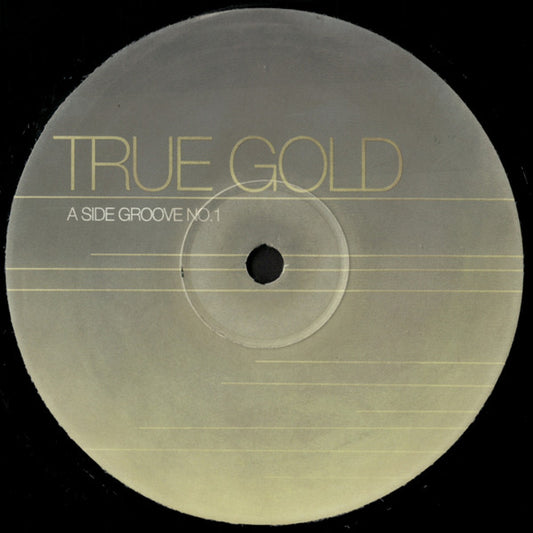 True Gold : True Gold (12", Promo)