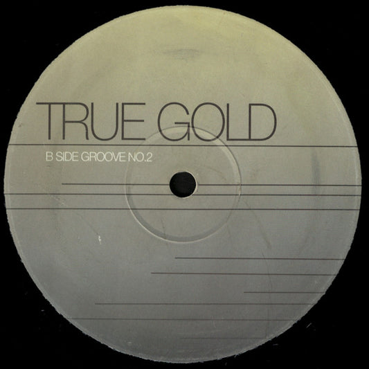 True Gold : True Gold (12", Promo)