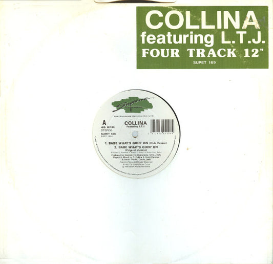 Collina* Featuring L.T.J.* : Babe What's Goin On (12")
