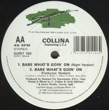 Collina* Featuring L.T.J.* : Babe What's Goin On (12")